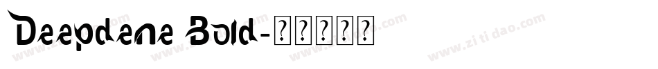 Deepdene Bold字体转换